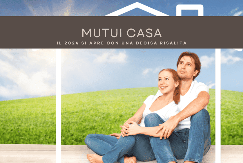 Mutui casa, il 2024 si apre con una decisa risalita Mutui casa, il 2024 si apre con una decisa risalita